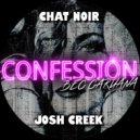 Chat Noir, Josh Creek, Bec Caruana - Confession (Buzz William Extended Remix)
