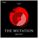 MUTNT - The Mutation (Original Mix)