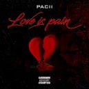 Pacii - Love is Pain