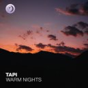 TAPI - Warm Nights