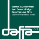Mannix x Alec Bronski Ft. Donna Hidalgo - Keep The Love Alive (Mannix Crystal Disko 2022 Vocal Mix)