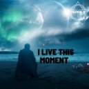 Terra V. - I Live This Moment