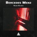 Bercedes Menz - Neon Blinds