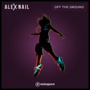 Alex Nail - Off The Ground
