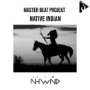 Master Beat Projekt - Native Indian (Extended Mix)