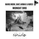 Mario Moon, Dave AirmaX, Norex - Midnight Bird (Extended Mix)