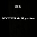 NYTEN & Slyetter - 21 (prod. by shamrookbeats)
