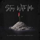 Dj Sava & Emil Lassaria & Adriana Onci - Stay With Me