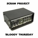 sCRAM pROJECT - Bloody Thursday (Original Mix)