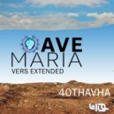 40Thavha - Ave Maria