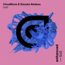 CloudNone & Danyka Nadeau - Lost (Extended Mix)