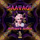 Saavage - Mothers Advice