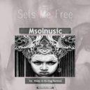 Msolnusic - Sets Me Free (Rhotic\'s Gaze Mix)