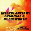 Interplanetary Criminal, DJ Cosworth - Untitled B