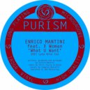 Enrico Mantini featuring X Woman - What U Want (Original Mix)