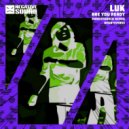 Luk - Are You Ready