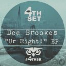 Dee Brookes - Ur Right! (Original Mix)