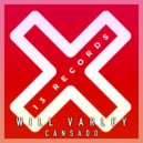 Will Varley - Cansado (Radio Mix)