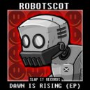 ROBOTSCOT - Dawn Is Rising (Original Mix)
