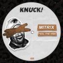 MITR!X - Feel The Vibe