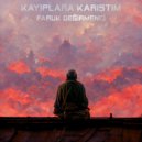 Faruk Değirmenci - Kayıplara Karıştım (Original Mix)