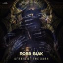 Robb Blak - Afraid of the Dark (Original Mix)
