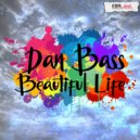 Dan Bass - Beautiful Life (Radio Edit)