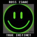 Ross Isaac - True Instinct (Original Mix)