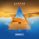 Aurede - Would U Do (Radio Edit)