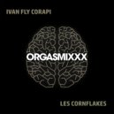 Ivan Fly Corapi - Les Cornflakes (Original Mix)