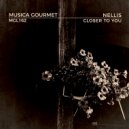 Nellis - Closer To You