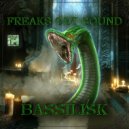 Freaks Out Sound - Bassilisk (Original Mix)