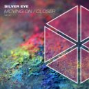 Silver Eye - Closer