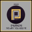 Emiliano90 - The Way You Hold Me