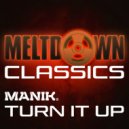 Manik (NZ) - Turn It Up (Original Mix)