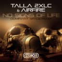 Talla 2XLC & Airfire - No No Signs Of Life (Dominant Space Remix)