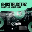Ghostbusterz - Dance All Night Long