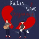 Ka\'lin & 2WAVE - Осознание ()