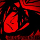 night f3ar - DISAPPOINTED ()