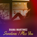 Diana Martinez - Sometimes I Miss You (Jazz)