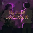Ultra Hexx - My Heart Don't Want It
