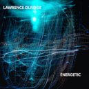 Lawrence Olridge - ENERGETIC