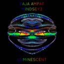 Mindseye & Raja Ampat - Luminescent
