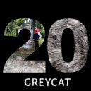 Greycat - 20 ()
