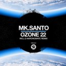 MK.Santo - Ozone 22 (Original Mix)