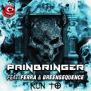 Painbringer & Ferra & Greensequence - Run To (Original Mix)