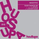 Maestro UK - RAIN DANCE ON ME