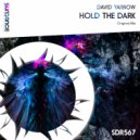 David Yarrow - Hold The Dark (Original Mix)