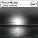 Trance Games - Sunrise Moments