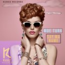 Moe Turk - Say Ma Name